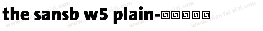 the sansb w5 plain字体转换